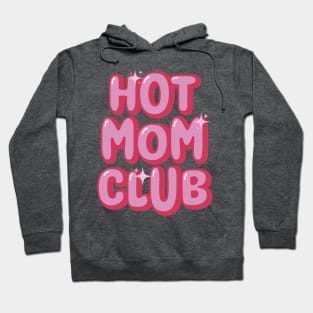 Hot Mom Club Hoodie